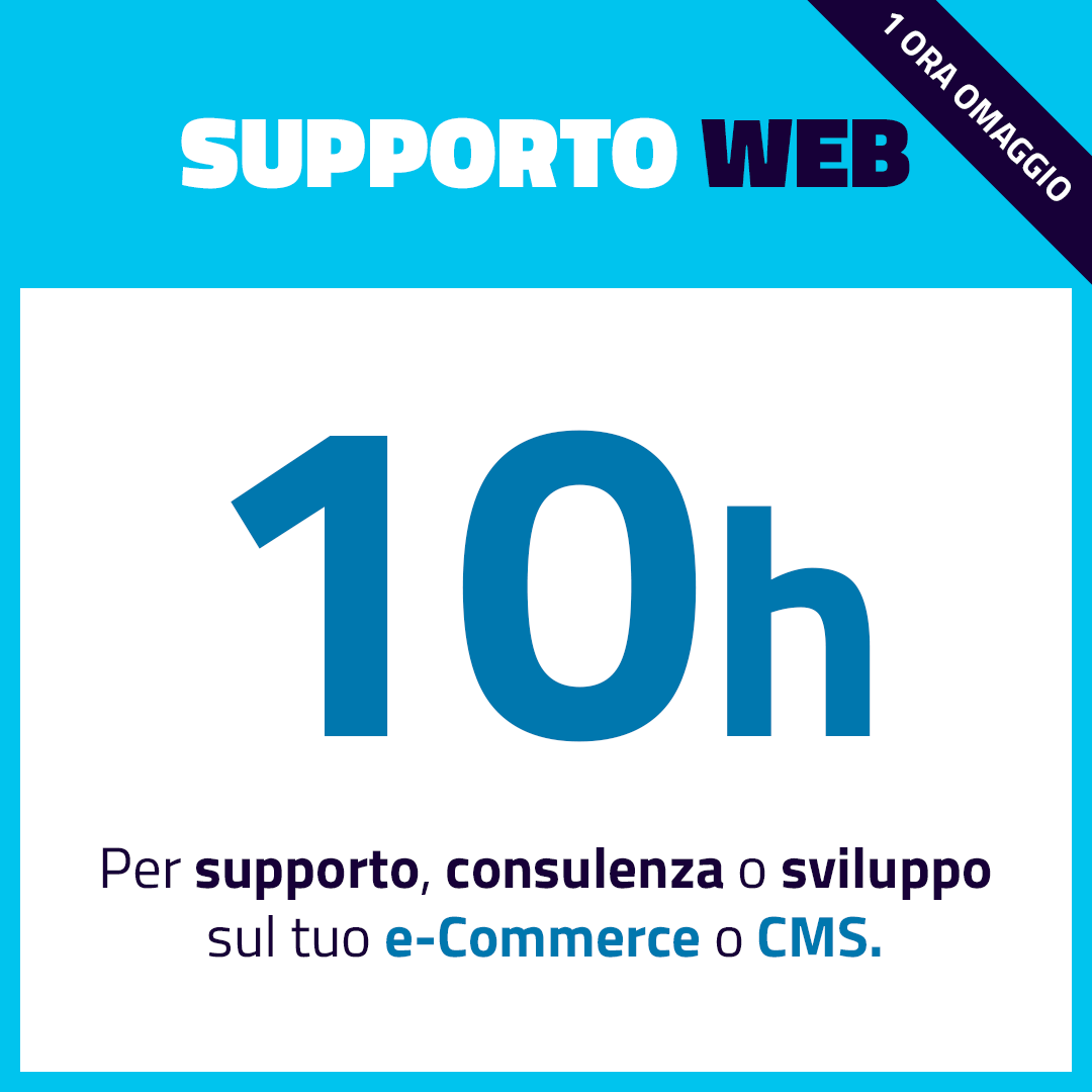 10h di Supporto e Assistenza per le tue necessità!