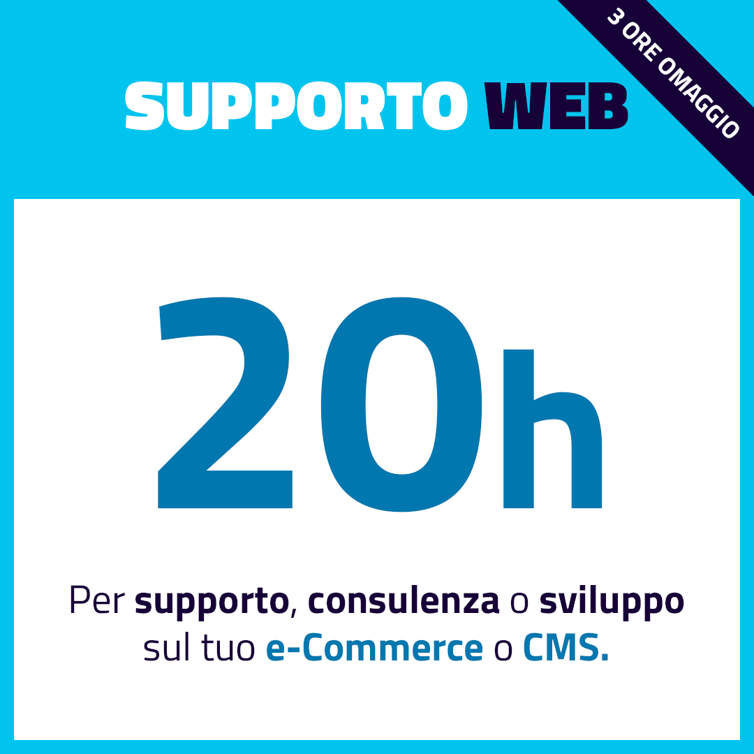 20h di Supporto e Assistenza per le tue necessità!